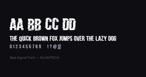 Bad Signal Font typeface specimen — alphabet and sample text