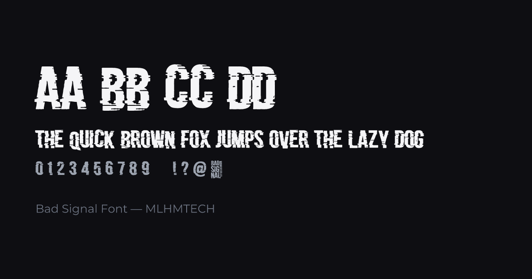 Bad Signal Font typeface specimen — alphabet and sample text