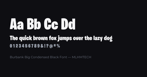 Burbank Big Condensed Black Font typeface specimen — alphabet and sample text