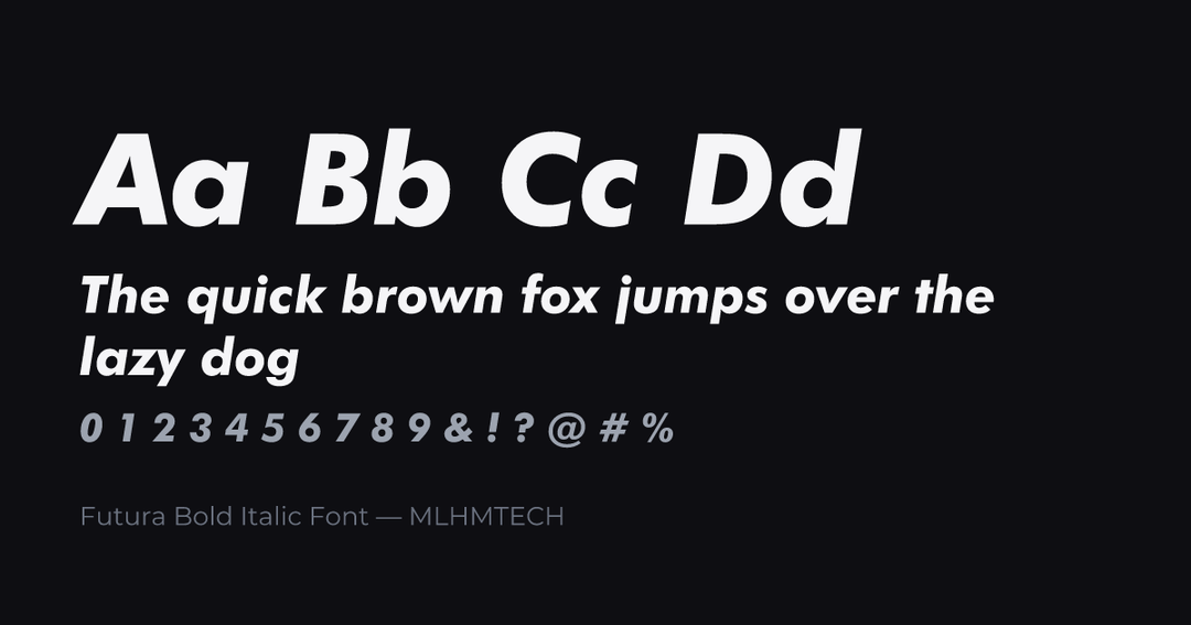 Futura Bold Italic Font typeface specimen — alphabet and sample text