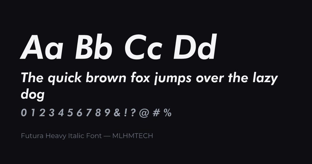 Futura Heavy Italic Font typeface specimen — alphabet and sample text