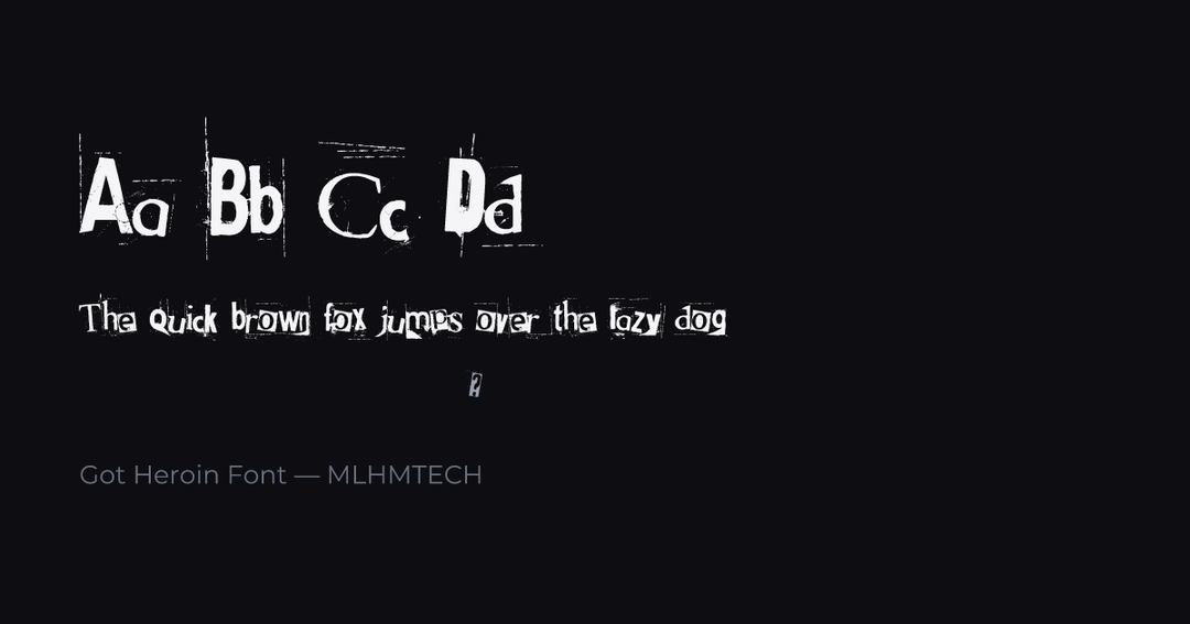 Got Heroin Font typeface specimen — alphabet and sample text