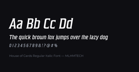 House of Cards Regular Italic Font typeface specimen — alphabet and sample text