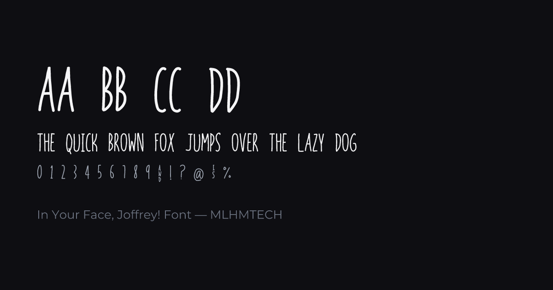 In Your Face, Joffrey! Font typeface specimen — alphabet and sample text