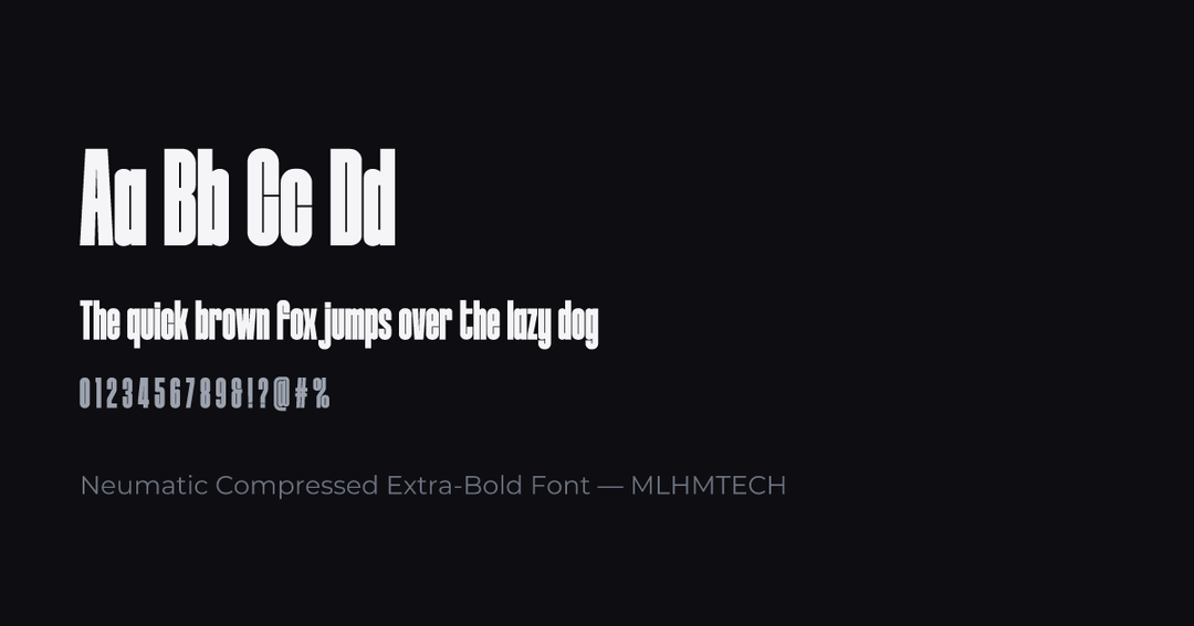Neumatic Compressed Extra-Bold Font typeface specimen — alphabet and sample text