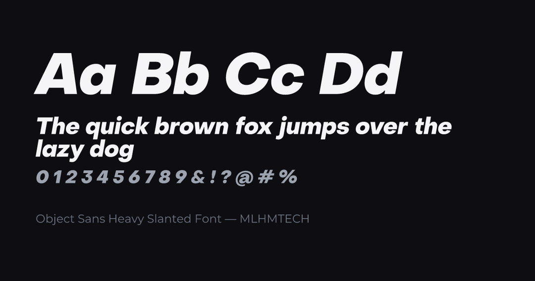 Object Sans Heavy Slanted Font typeface specimen — alphabet and sample text