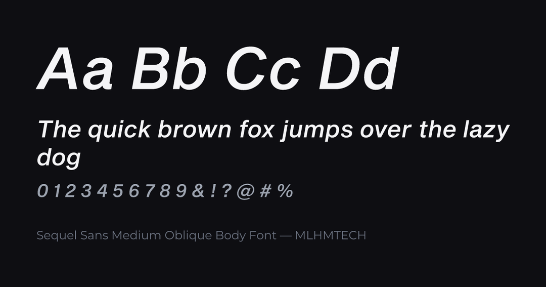 Sequel Sans Medium Oblique Body Font typeface specimen — alphabet and sample text