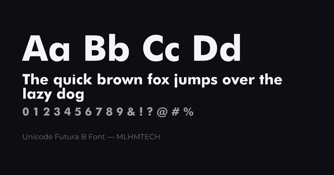 Unicode Futura B Font typeface specimen — alphabet and sample text